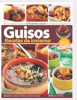 Paperback Guisos: RECETAS DE INVIERNO: hecho en casa paso a paso [Spanish] Book