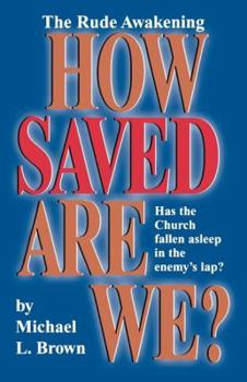 Paperback How Saved Are We? Book