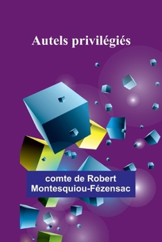 Paperback Autels privilégiés [French] Book