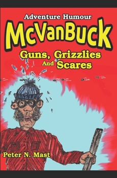 Paperback McVanBuck Guns, Grizzlies, And Scares Book
