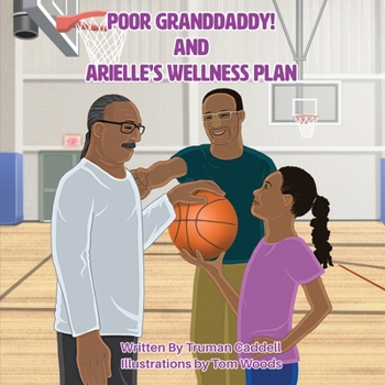 Paperback Poor Granddaddy! and Arielle's Welness Plan Book