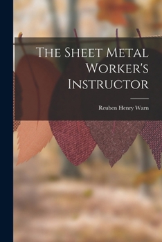 The Sheet Metal Worker's Instructor - Primary Source Edition