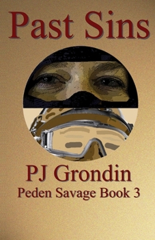 Paperback Past Sins: Peden Savage Book 3 Book