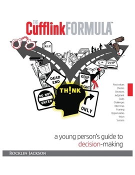 Paperback The Cufflink Formula: A Young Person's Guide to Decision Making Book