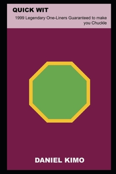 Paperback Quick Wit: 1999 Legendary One-Liners Guaranteed to make you Chuckle Book