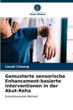 Paperback Gemusterte sensorische Enhancement-basierte Interventionen in der Akut-Reha [German] Book