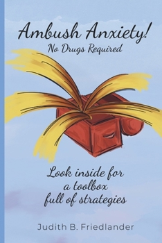 Paperback Ambush Anxiety!: No Drugs Required Book