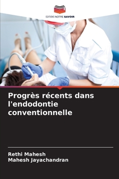 Paperback Progrès récents dans l'endodontie conventionnelle [French] Book