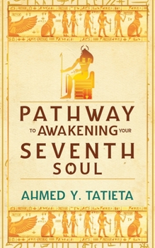 Paperback Pathway to Awakening your Seventh Soul Book