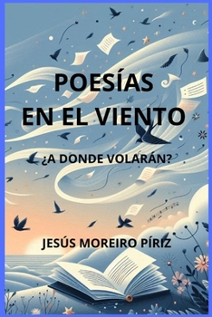 Paperback Poesias En El Viento: A Donde Volaran [Spanish] Book