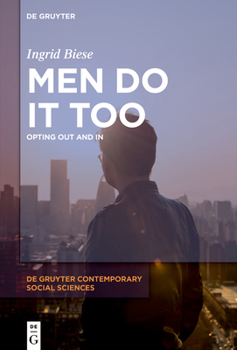 Paperback Men Do It Too: Opting Out and in Book