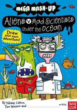 Paperback Aliens vs. Mad Scientists Under the Ocean Book