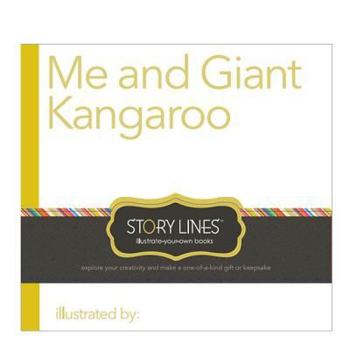 Hardcover Story Lines Me and Giant Kangaroo: Illustrate Your Own Book