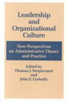 Paperback Leadership and Organizational Culture: New Perspectives on Administrative Theory and Practice Book