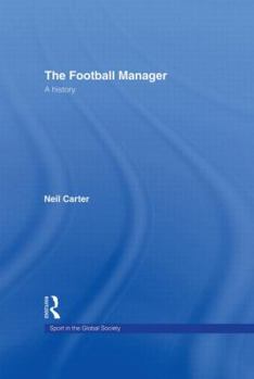 Hardcover The Football Manager: A History Book