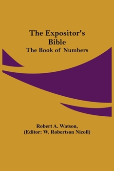 Paperback The Expositor's Bible: The Book of Numbers Book