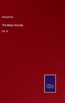 Hardcover The Manx Society: Vol. III Book