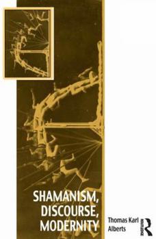 Hardcover Shamanism, Discourse, Modernity Book