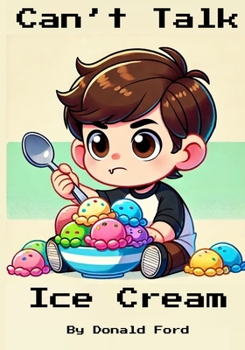 Paperback Can't Talk Ice Cream Book