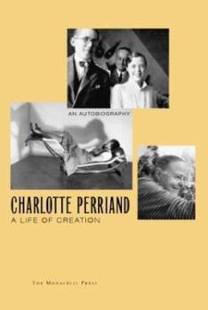 Hardcover Charlotte Perriand: A Life of Creation Book