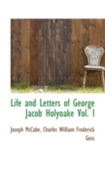 Life and Letters of George Jacob Holyoake