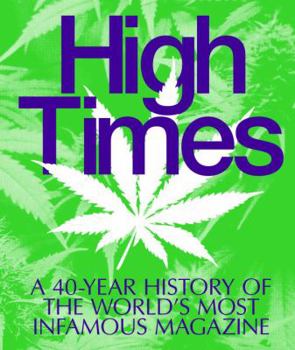 Hardcover High Times: A 40-Year History of the World's Most Infamous Magazine Book