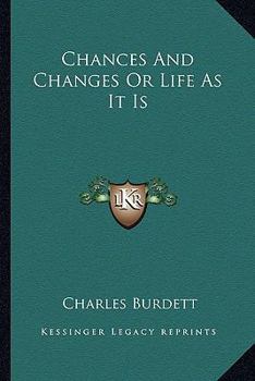 Paperback Chances And Changes Or Life As It Is Book