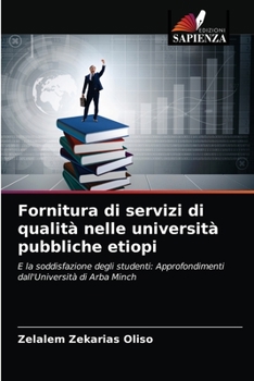 Paperback Fornitura di servizi di qualità nelle università pubbliche etiopi [Italian] Book