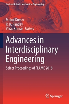 Paperback Advances in Interdisciplinary Engineering: Select Proceedings of Flame 2018 Book