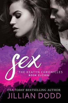 Sex - Book #11 of the Keatyn Chronicles