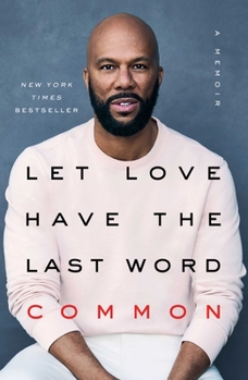 Hardcover Let Love Have the Last Word: A Memoir Book