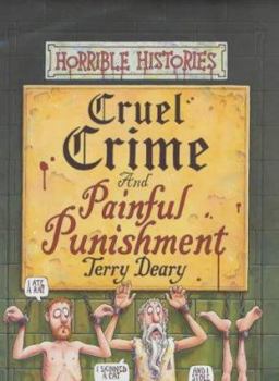 Cruel Crimes and Painful Punishments - Book  of the Horrible Histories