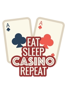 Paperback Eat Sleep Casino Repeat: Photo & Photography Book