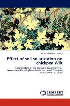 Paperback Effect of Soil Solarization on Chickpea Wilt Book