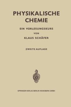 Paperback Physikalische Chemie: Ein Vorlesungskurs [German] Book