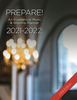 Paperback Prepare! 2021-2022 Ceb Edition: An Ecumenical Music & Worship Planner Book