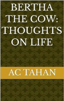 Paperback Bertha the Cow: Thoughts on life Book