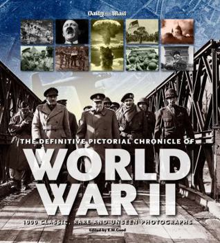 Hardcover The Definitive Pictorial Chronicle of World War II Book