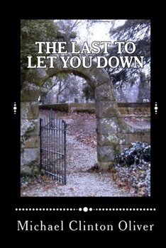 Paperback The Last to Let You Down Book