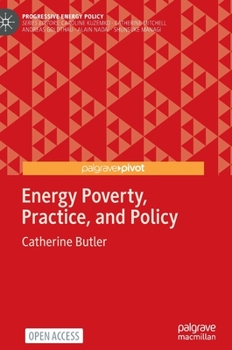 Hardcover Energy Poverty, Practice, and Policy Book