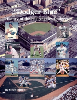 Paperback "Dodger Blue" History of the Los Angeles Dodgers Book