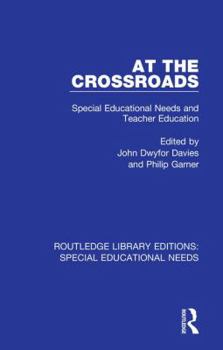 Hardcover At the Crossroads: Special Educational Needs and Teacher Education Book
