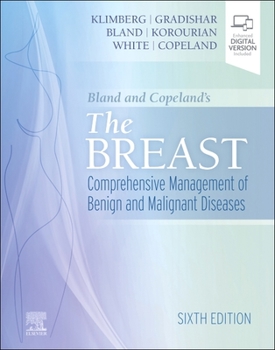 Hardcover Bland and Copeland's the Breast: Comprehensive Management of Benign and Malignant Diseases Book