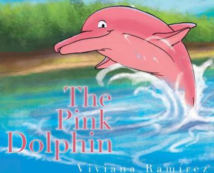 Hardcover The Pink Dolphin Book