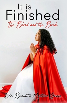 Paperback It is Finished The Blood and the Bride Book