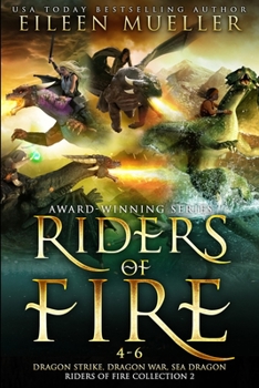 Paperback Riders of Fire Books 4-6: Dragon Strike, Dragon War, Sea Dragon Book