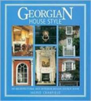 Paperback Georgian House Style: An Architectural and Interior Design Source Book