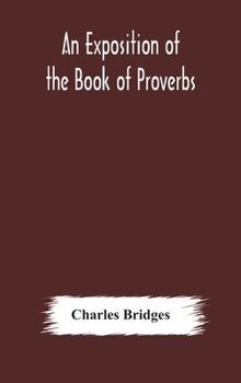 Hardcover An Exposition Of The Book Of Proverbs Book