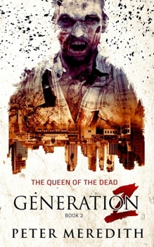 Paperback Generation Z: The Queen of the Dead Book