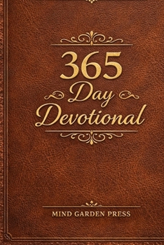 Paperback Faith Building Devotional: A 365 Day Devotional with Scripture, Reflection, Prayer, and Daily Action Steps to Grow Closer to God Book